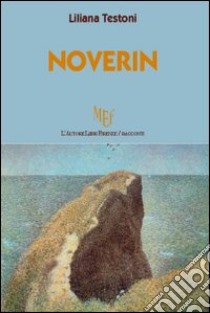 Noverin libro di Testoni Liliana