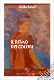 Il ritmo dei colori libro di Gestri Giulia