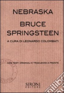 Bruce Springsteen. Nebraska libro di Colombati L. (cur.)