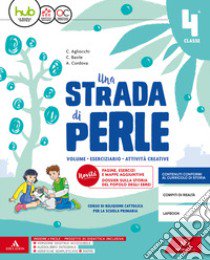 Strada di perle. Per la Scuola elementare. Con e-book. Con espansione online (Una). Vol. 2 libro di Agliocchi Carla; Basile Caterina; Cordova Angela