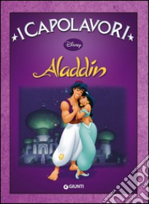 Aladdin. Ediz. illustrata libro