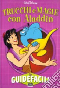 Trucchi e magie con Aladdin libro