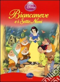 Biancaneve e i sette nani. Ediz. illustrata libro di Macchetto Augusto