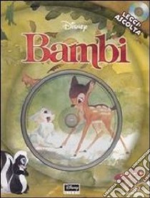 Bambi. Ediz. illustrata. Con CD Audio libro di Macchetto Augusto