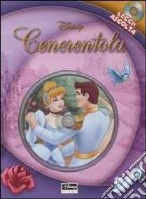 Cenerentola. Con CD Audio libro