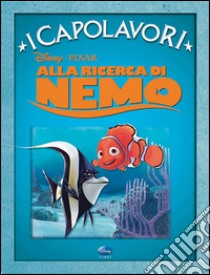 Alla ricerca di Nemo. Ediz. illustrata libro