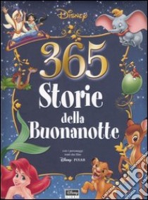 Trecentosessantacinque storie della buonanotte libro