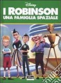 I Robinson. Una famiglia spaziale libro di Badino Sergio