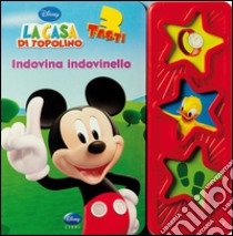 La casa di Topolino. Indovina indovinello. Ediz. illustrata libro