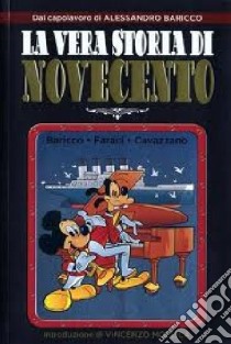 La Vera storia di Novecento libro di Baricco Alessandro - Faraci Tito - Cavazzano Giorgio