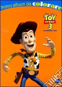 Toy story 3. La grande fuga. Ediz. illustrata libro