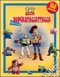 Toy story. Superstaccattacca Special. Con adesivi. Ediz. illustrata libro