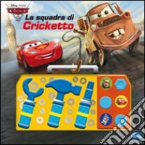 Cars 2. La squadra di Cricketto. Ediz. illustrata. Con gadget libro