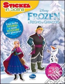 Frozen. Il regno di ghiaccio. Sticker in scena. Ediz. illustrata libro