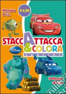 Monster & Co-Il mondo di Cars. Staccattacca e colora special. Con ade sivi. Ediz. illustrata libro