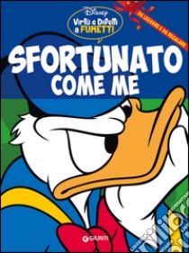 Sfortunato come me libro