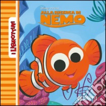 Alla ricerca di Nemo. Ediz. illustrata libro