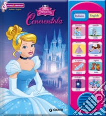 Cenerentola. Italiano-Inglese libro