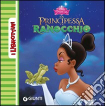 La principessa e il ranocchio libro