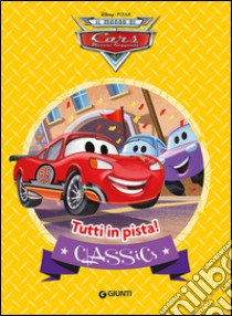 Tutti in pista! Cars libro