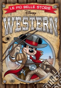 Le più belle storie western libro