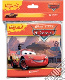 Cars. Il libro bagnetto libro