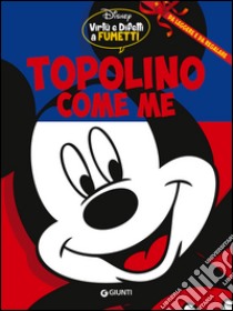 Topolino come me libro