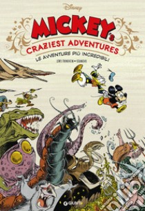 Mickey le avventure più incredibili libro