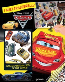 Cars 3. Crea e personalizza le tue storie. I miei trasferelli. Ediz. a colori libro