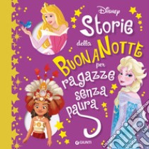 Storie della buonanotte per ragazze senza paura libro