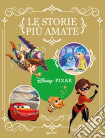 Le storie Pixar più amate. Ediz. a colori libro