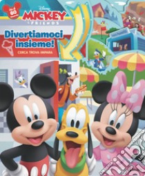 Divertiamoci insieme! Cerca trova impara. Mickey & friends. Libro finestrelle. Ediz. a colori libro