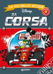 Da corsa. Le più belle storie Disney libro