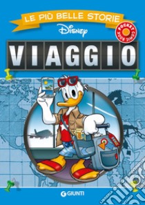 Viaggio. Le più belle storie Disney libro