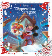 L'apprendista stregone. La biblioteca magica. Ediz. a colori libro