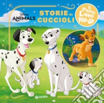 Storie di cuccioli. Disney animals. Il primo pop-up. Ediz. a colori libro