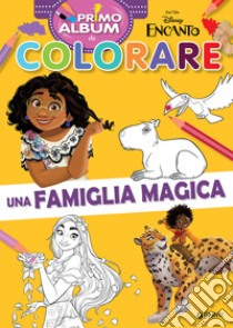 Encanto. Primo album da colorare. Una famiglia magica. Ediz. a colori libro