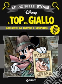 Il top del giallo. The best of libro di Walt Disney