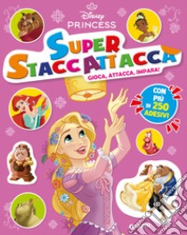 Principesse. Disney Princess. Superstaccattacca special libro