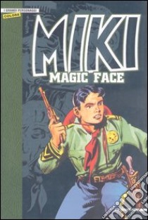 Magic Face. Miki libro di EsseGesse