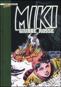 Giubbe rosse. Miki libro di EsseGesse