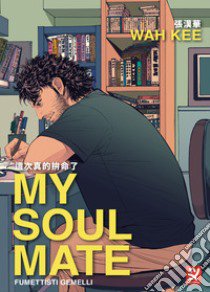 My soul mate libro di Kee Wah