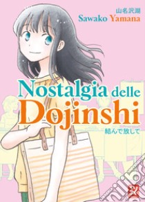 Nostalgia delle dojinshi libro di Yamana Sawako