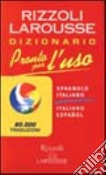 Dizionario italiano-spagnolo, spagnolo-italiano. Ediz. bilingue libro