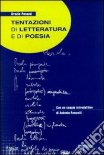 Tentazioni di letteratura e di poesia libro di Penazzi Orazio