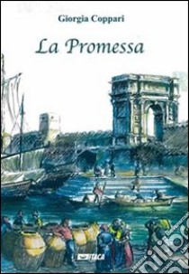 La promessa libro di Coppari Giorgia