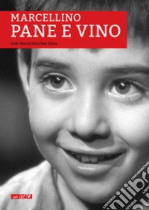 Marcellino pane e vino. Con DVD libro di Sánchez Silva José M.