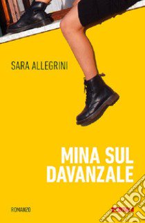 Mina sul davanzale libro di Allegrini Sara