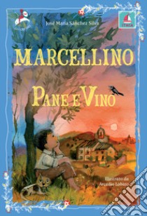 Marcellino pane e vino libro di Sánchez Silva José M.