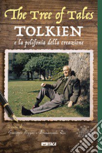 The tree of tales. Tolkien e la polifonia della creazione libro di Pezzini G. (cur.); Riu E. (cur.)